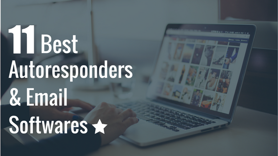 11 Best Autoresponders & Email Software