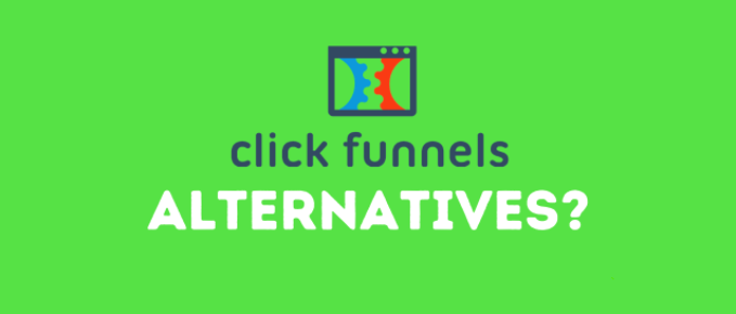 Best ClickFunnels Alternatives