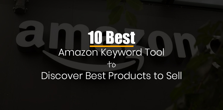 10 Best Amazon Keyword Research Tools 2024