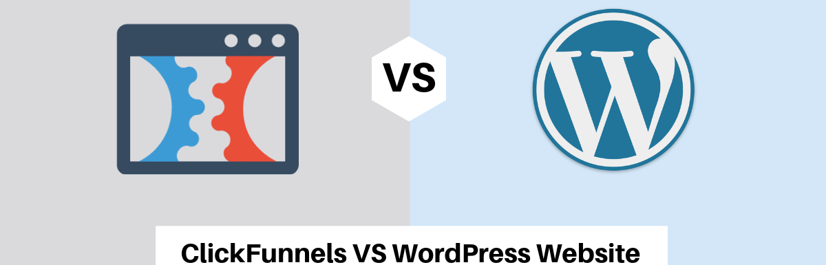 ClickFunnels vs WordPress Website