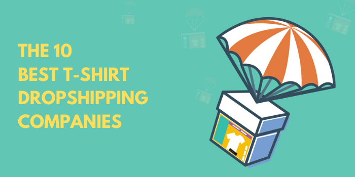 The 10 Best T-shirt Dropshipping Companies