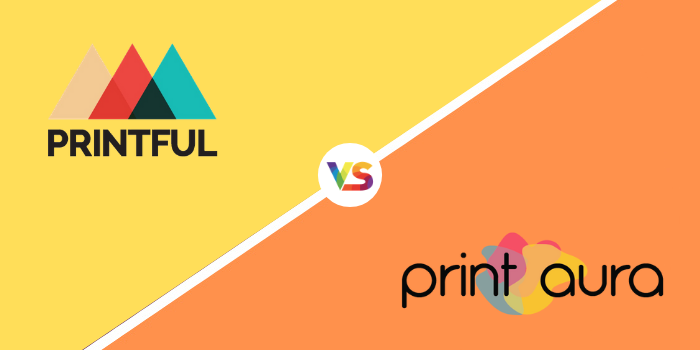 Printful vs Print Aura