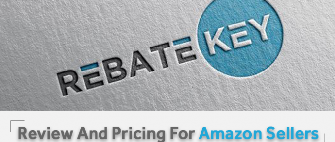 RebateKey Review And Pricing For Amazon Sellers