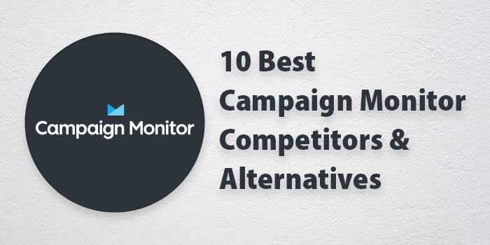 Best Campaign Monitor Alternatives & Competitors in 2022