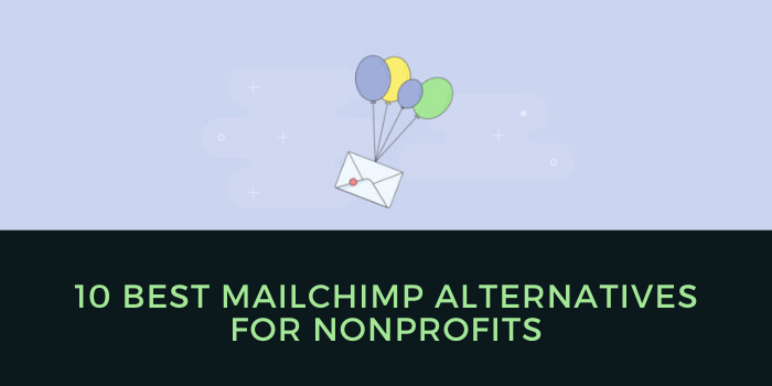 10 Best MailChimp Alternatives For Nonprofits & Charities