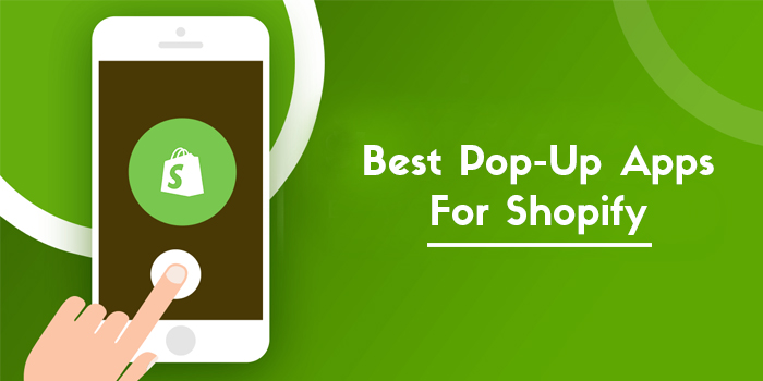 Best Pop-Up Apps For Shopify