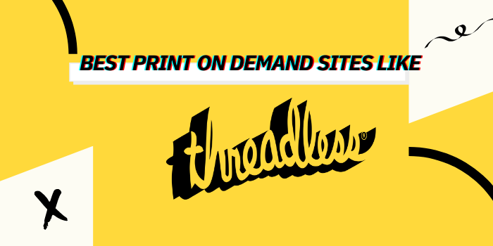 10 Best Print On Demand Sites Like Threadless 2024